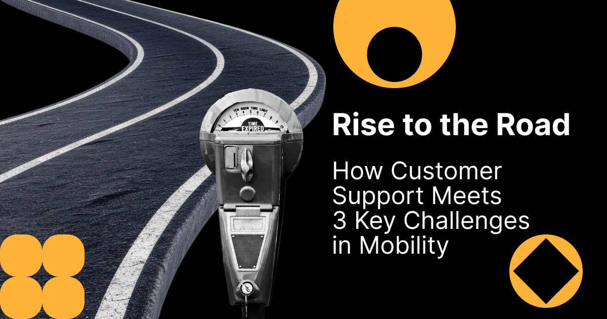 How Customer Support Meets Three Key Challenges in Mobility