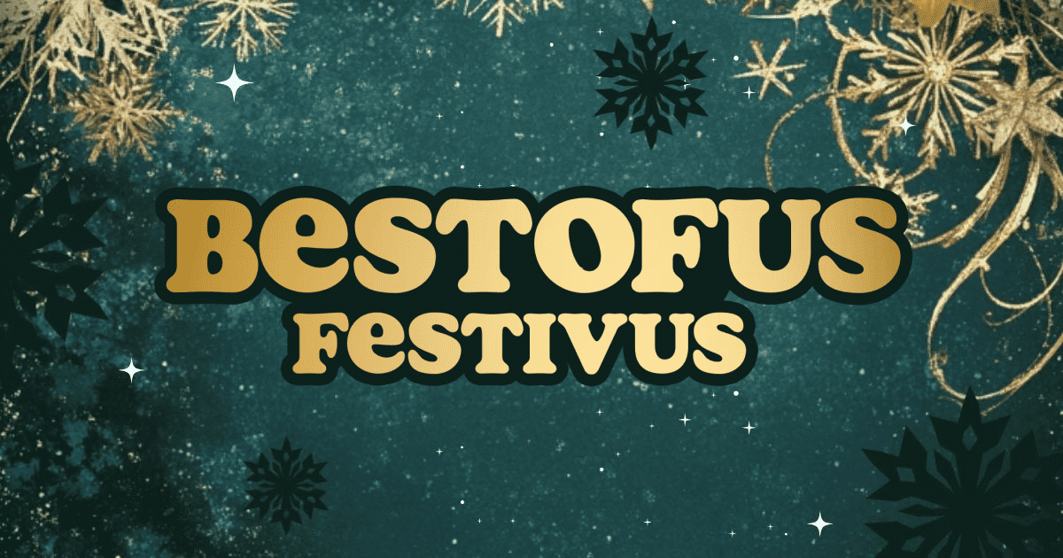 Bestofus Festivus 2024